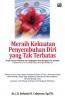 Meraih Kekuatan Penyembuhan Diri yang Tak Terbatas
